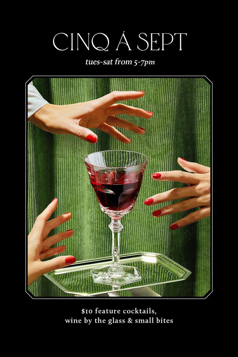 Cinq à Sept at Lapinou – Tues to Sat from 5-7pm, $10 feature cocktails, wine by the glass & small bites